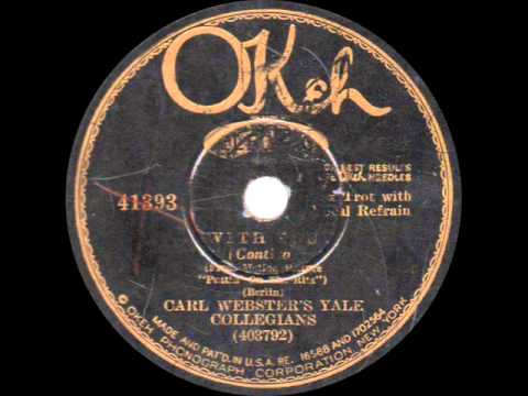 Carl Webster's Yale Collegians - With You - 1930