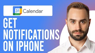 How to Get Notifications from Google Calendar on iPhone (Modify Google Calendar Notifications)