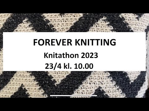 Forever Knitting afsnit 45 || Knitathon 2023