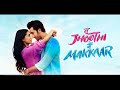 Tu Jhoothi Main Makkar Jukebox Tu Jhooti Main Makkar Movie All Songs Ranbir Shraddha