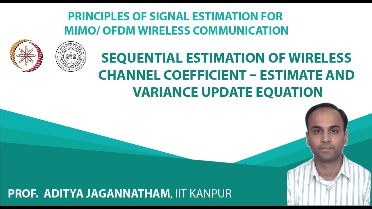 Sequential Estimation of Wireless Channel Coefficient – Estimate and Variance Update Equation