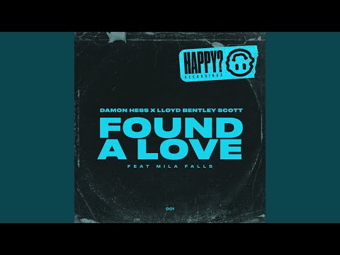Found a Love (feat. Mila Falls)