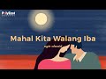 Ogie Alcasid - Mahal Kita Walang Iba (Official Lyric Video)