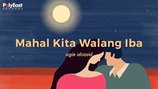 Mahal Kita Walang Iba Music Video