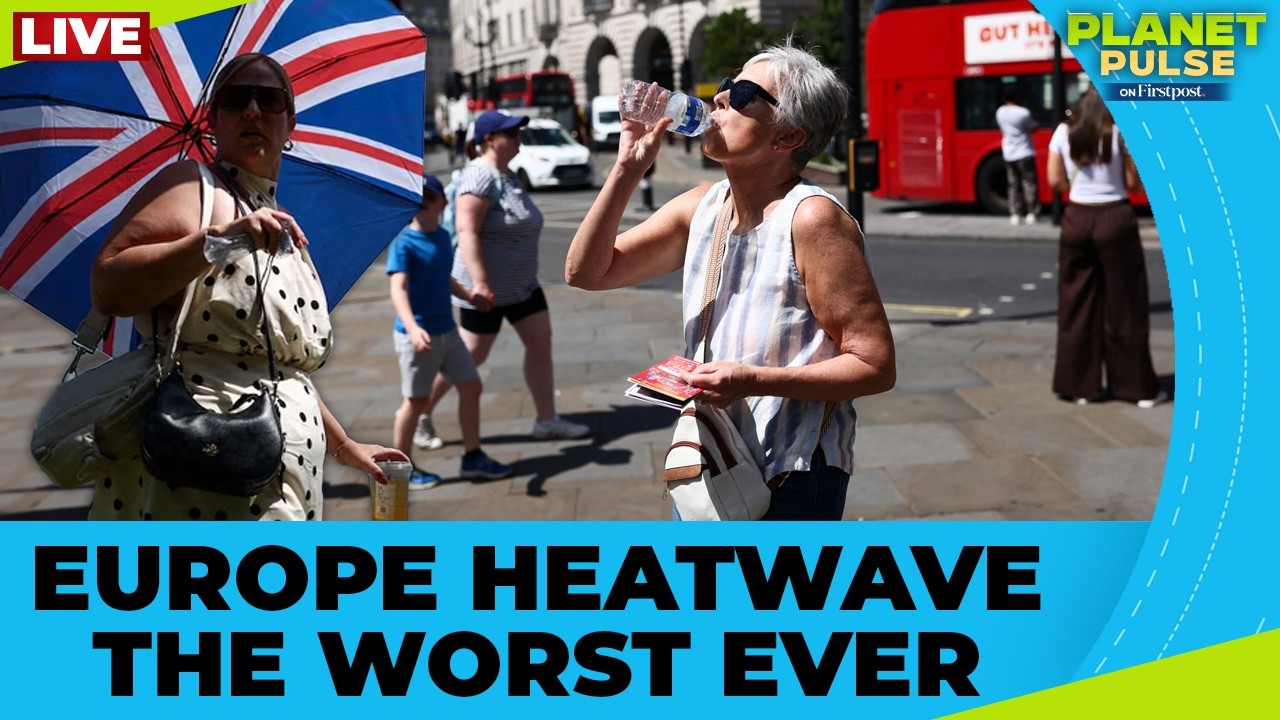LIVE: Europe's Historic Heatwave Triggers Crisis in France, UK; Shatters Records | Planet Pulse