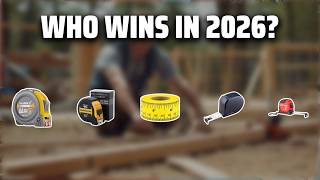 The Top 5 Best Craftsman Tape Measure in 2026 - Must Watch Before Buying!