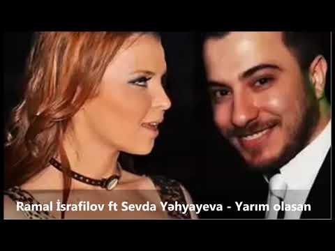 Ramal İsrafilov ft Sevda Yəhyayeva - Yarım Olasan (Official Audio)