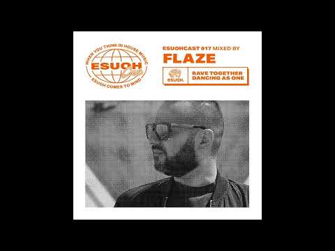 EsuohCast 017 - Flaze