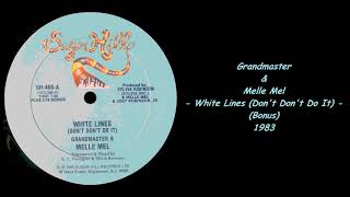 Grandmaster & Melle Mel - White Lines (Don't Don't Do It) (Bonus) - 1983