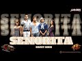 Senorita (Circuit Remix ) - DJ Ankish || Zindagi Na Milegi Dobara |  Farhan Akhtar, Hrithik Roshan