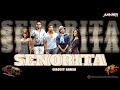 Senorita Circuit Remix DJ Ankish Zindagi Na Milegi Dobara Farhan Akhtar Hrithik Roshan
