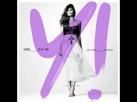 Yasmin - On My Own (J&S Version) Prod By- Shy Fx & J&S Vibes