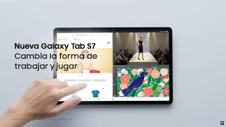 Samsung Nuevas Galaxy Tab S7 | Cambia la forma de trabajar y jugar anuncio