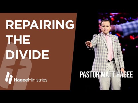 Pastor Matt Hagee - "Repairing the Divide"