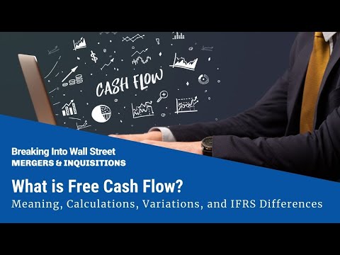 What is Free Cash Flow? [REVISED] Meaning, Calculations, Variations, and IFRS Differences