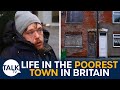 The Poorest Town In Britain: 