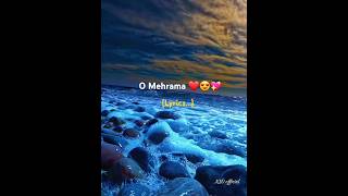 O Mehrama Song Lyrics #shorts #short #trending #viral 2024