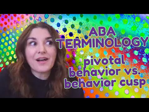 Importance of Targeting Pivotal Behaviors and Behavior Cusps in ABA
