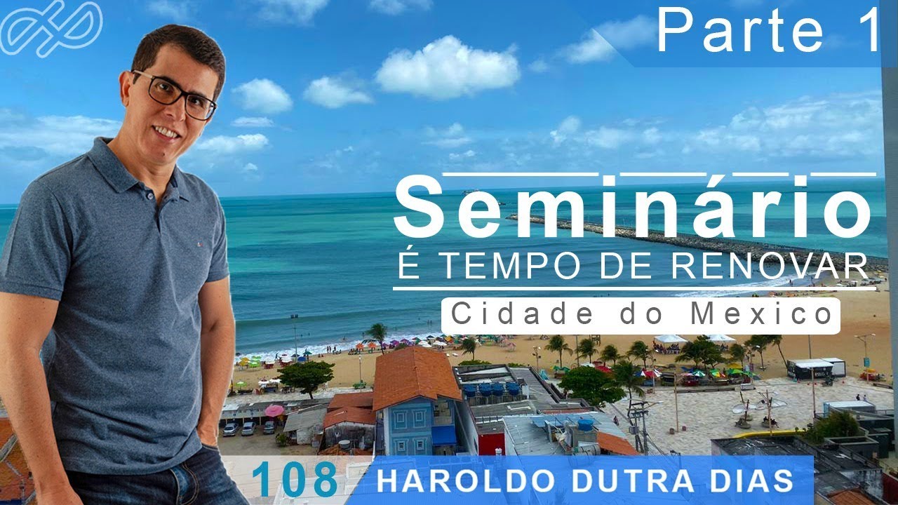 "É tempo de renovar" PALESTRA - Haroldo Dutra Dias