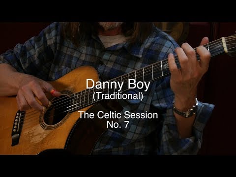 The Celtic Session No. 7 - Danny Boy - Steve Baughman