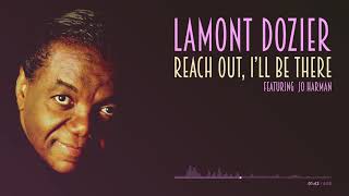 Lamont Dozier - Reach Out, I&#39;ll Be There (feat. Jo Harman) (Official Audio)