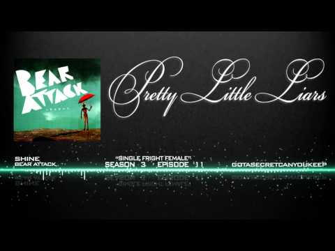 PLL 3x11 Shine - Bear Attack