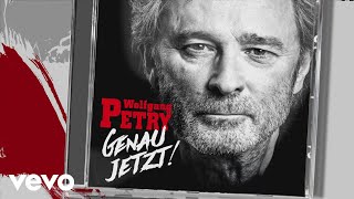 Wolfgang Petry - &quot;Genau jetzt!&quot; exklusive Einblicke