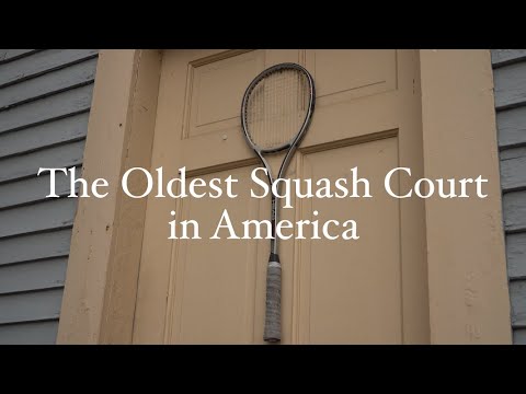 The Oldest Freestanding Squash Court in America