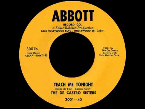 TEACH ME TONIGHT, The De Castro Sisters, (Abbott #3001) 1954