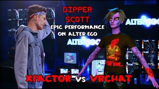 Dipper Scott Alter-Ego Epic Performance video