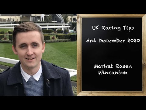 UK Racing Tips | Market Rasen & Wincanton | 3rd December 2020