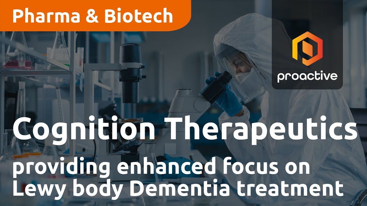 Cognition Therapeutics providing enhanced focus on Lewy body Dementia treatment