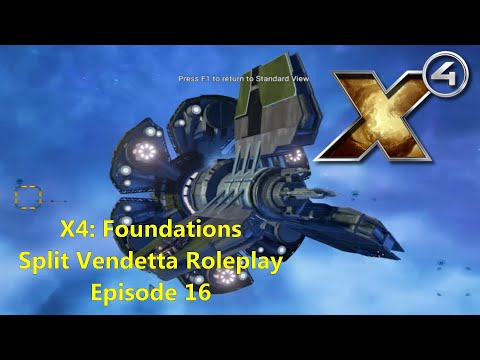 X4: Foundations Split Vendetta Roleplay - Episode 16