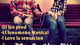 Dj Leo Prod. Ft  El Fenomeno Musical y L Love La Sensacion -Tu Me Gusta Pila (R y B) 2015