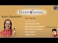 Kadri Gopalnath | DREAM JOURNEY Vol 1| Manikanth Kadri | Fusion Music