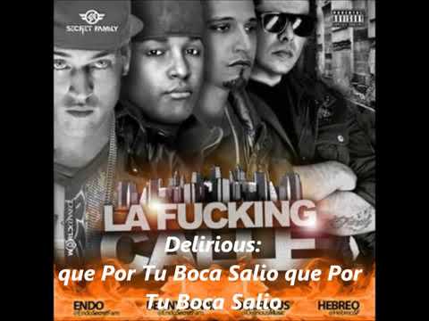 Delirious Ft Endo & Benny Benni- La Fucking Calle Letra