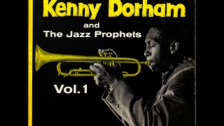 Kenny Dorham & the Jazz Prophets - The Prophet