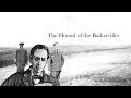 The Hound of the Baskervilles (2019) Animated - Chapters 1 to 3