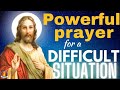 Powerful Prayer For A Miracle In A Difficult Situation