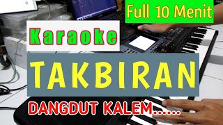 Download lagu KARAOKE TAKBIRAN // DANGDUT VERSION mp3