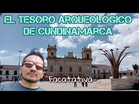 FACATATIVA – LAS PIEDRAS DEL TUNJO – EL TESORO ARQUEOLOGICO DE CUNDINAMARCA