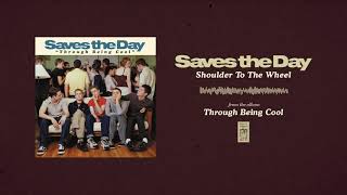 Saves The Day &quot;Shoulder To The Wheel&quot;