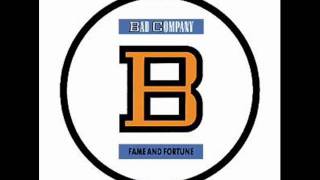 Bad Company- Fame and Fortune