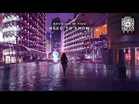 DNVX & IM FIN3 - Need To Know [Doja Cat Cover Release]