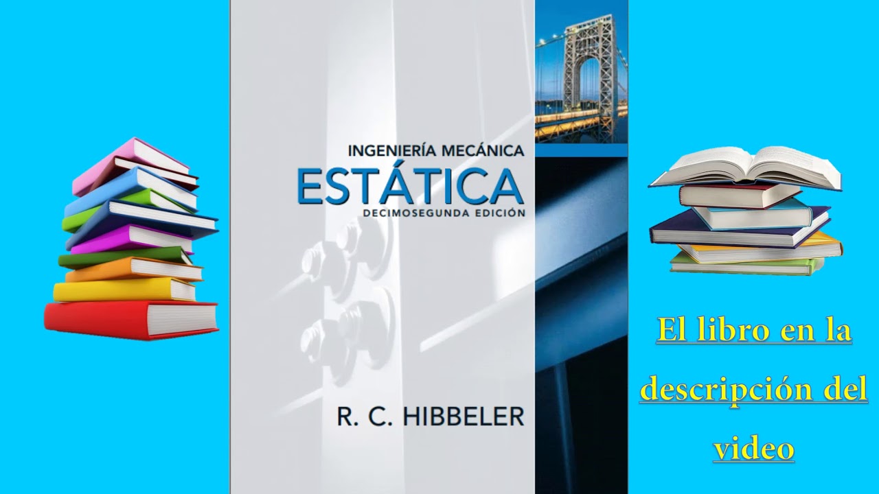 Ingeniería mecánica: ESTÁTICA, 12va Edición – Russell C. Hibbeler[DESCARGAR LIBRO PDF]