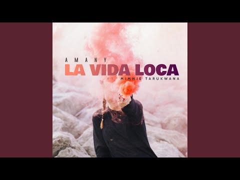La Vida Loca (feat. Mimmie Tarukwana)