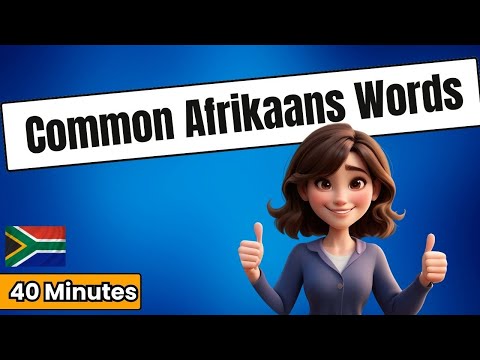 Afrikaans Vocabulary Review for Beginners | Learn Afrikaans Words & Phrases (40 Minutes)