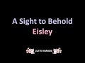 A Sight to Behold - Eisley