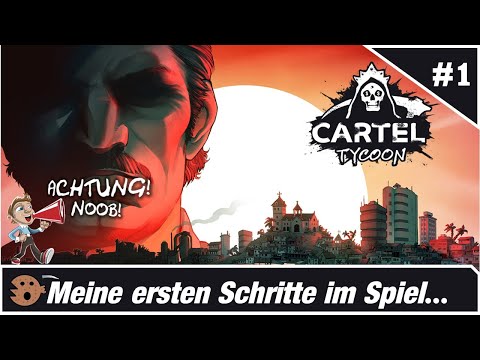 ACHTUNG! Noob - #1 Cartel Tycoon – Gameplay german deutsch