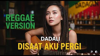 Download lagu DADALI - DISAAT AKU PERGI | COVER REGGAE BY JMT MUSIC mp3 Download lagu DADALI - DISAAT AKU PERGI | COVER REGGAE BY JMT MUSIC mp3